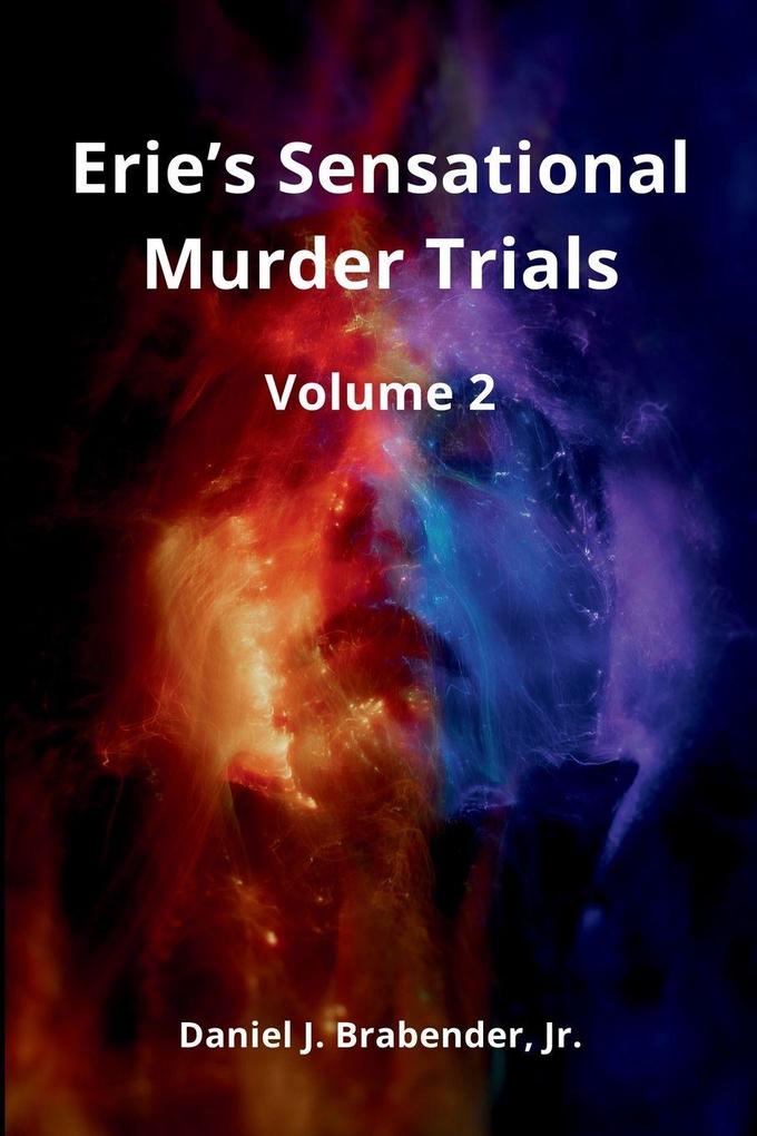 Erie's Sensational Murder Trials