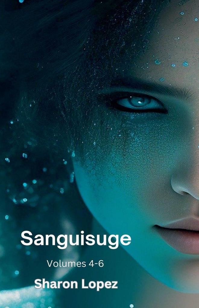 Sanguisuge Volumes 4-6