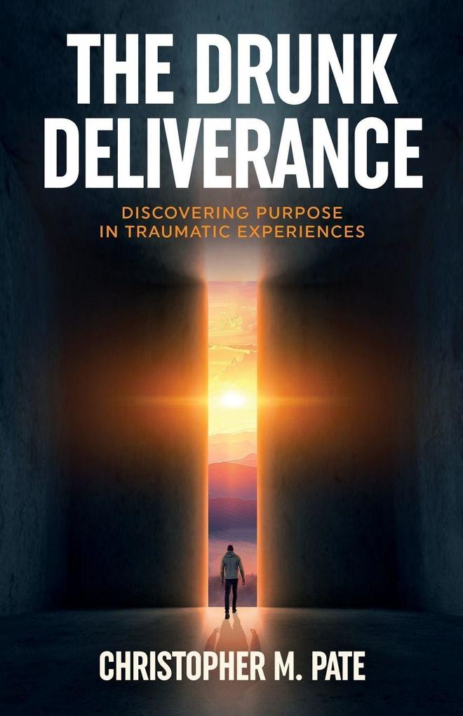 The Drunk Deliverance