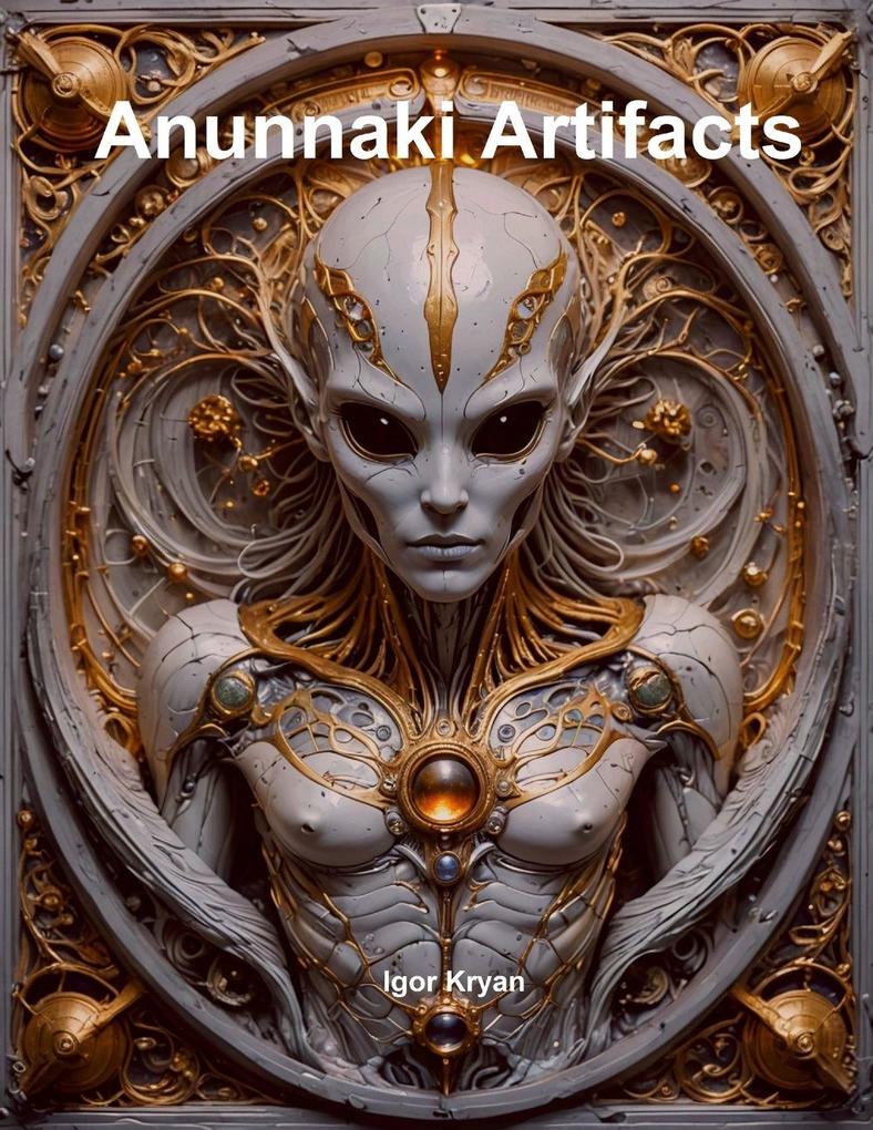 Anunnaki Artifacts