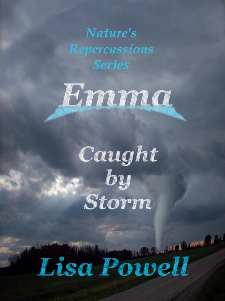Emma Caught by Storm