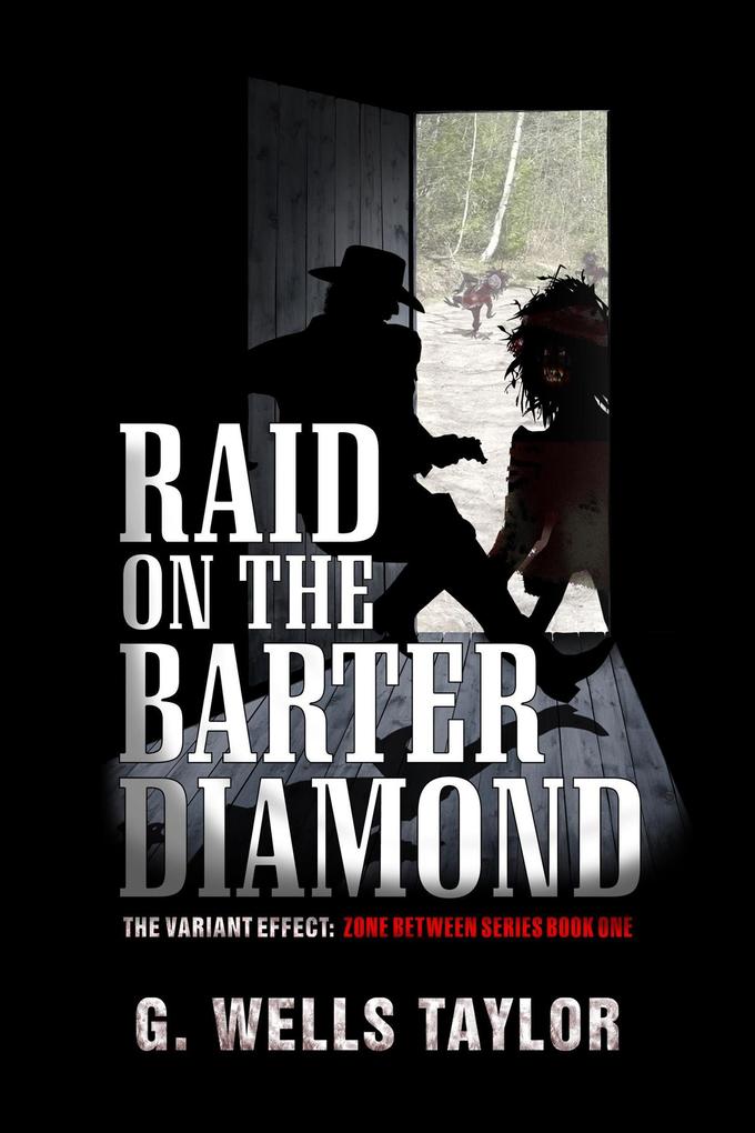Raid on the Barter Diamond: Zone Between 1 (The Variant Effect #6)