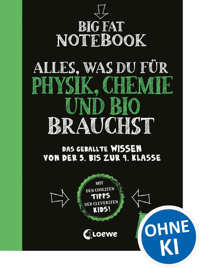 Big Fat Notebook - Alles was du für Physik Chemie und Bio brauchst