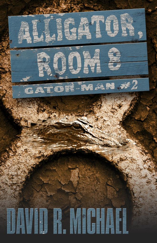 Alligtaor Room 8 (Gator-man #2)
