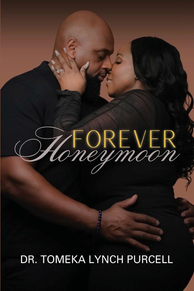 Forever Honeymoon