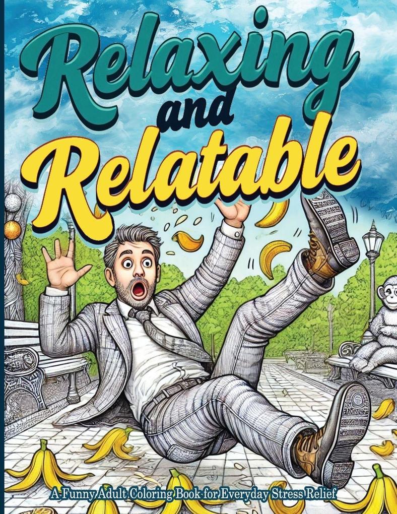 Relaxing and Relatable