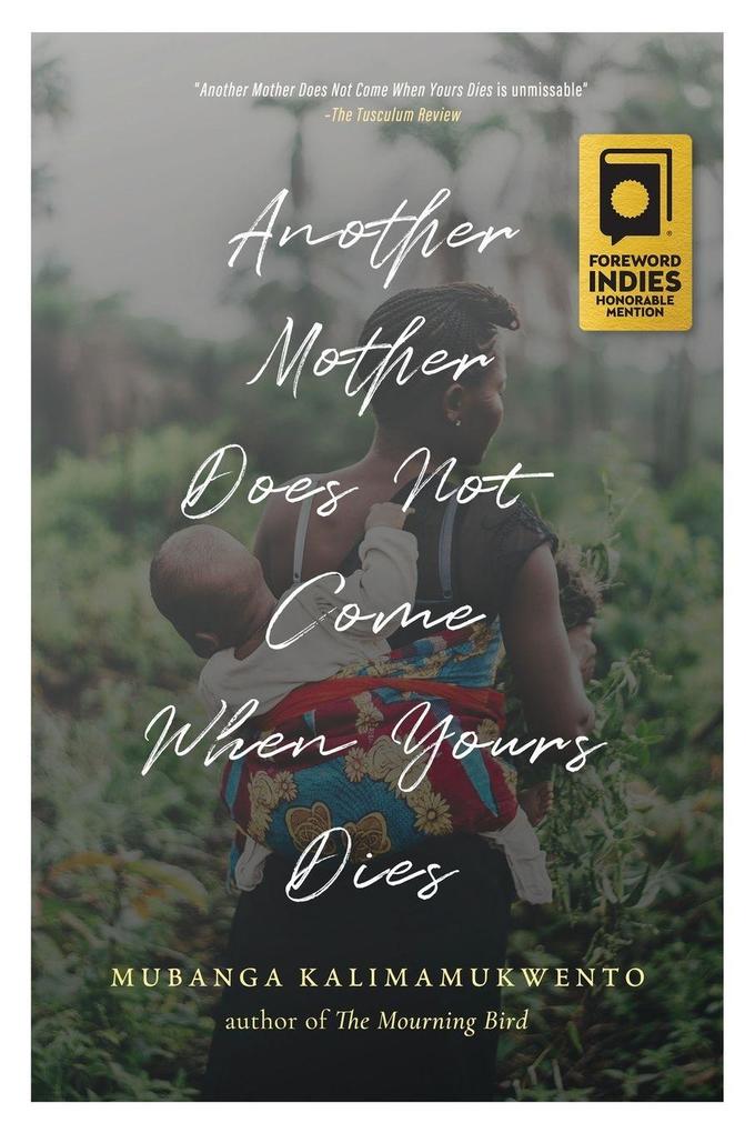 Another Mother Does Not Come When Yours Dies