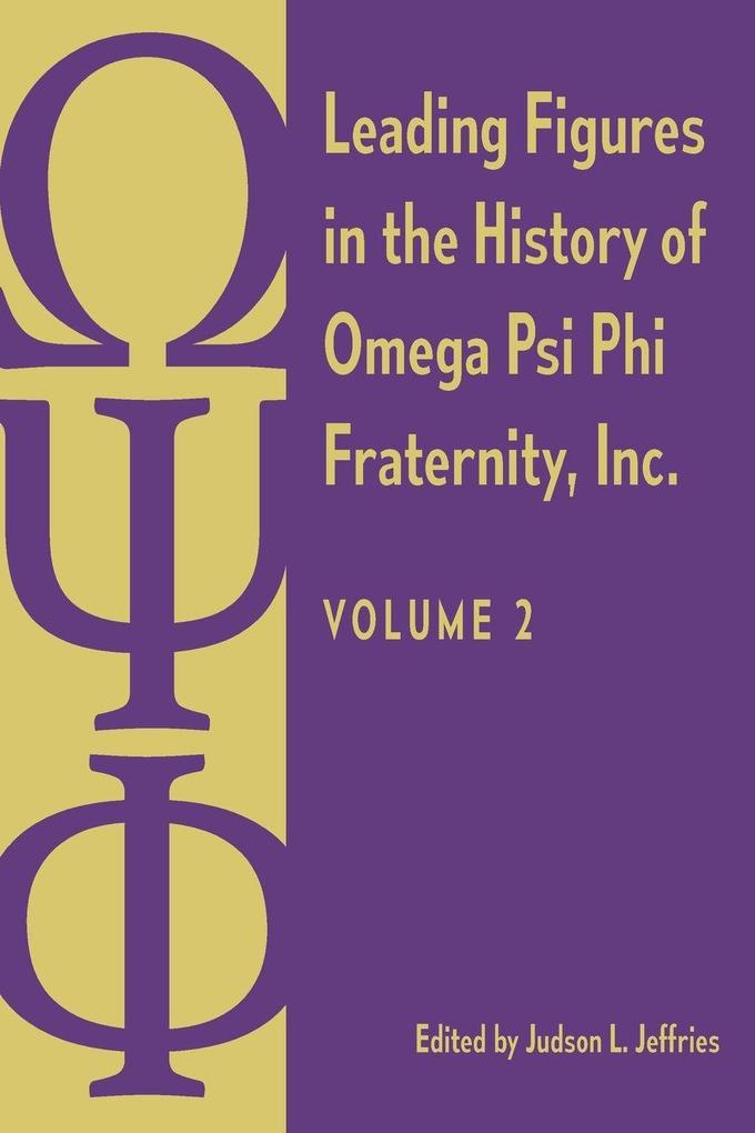 Leading Figures in the History of Omega Psi Phi Fraternity Inc.