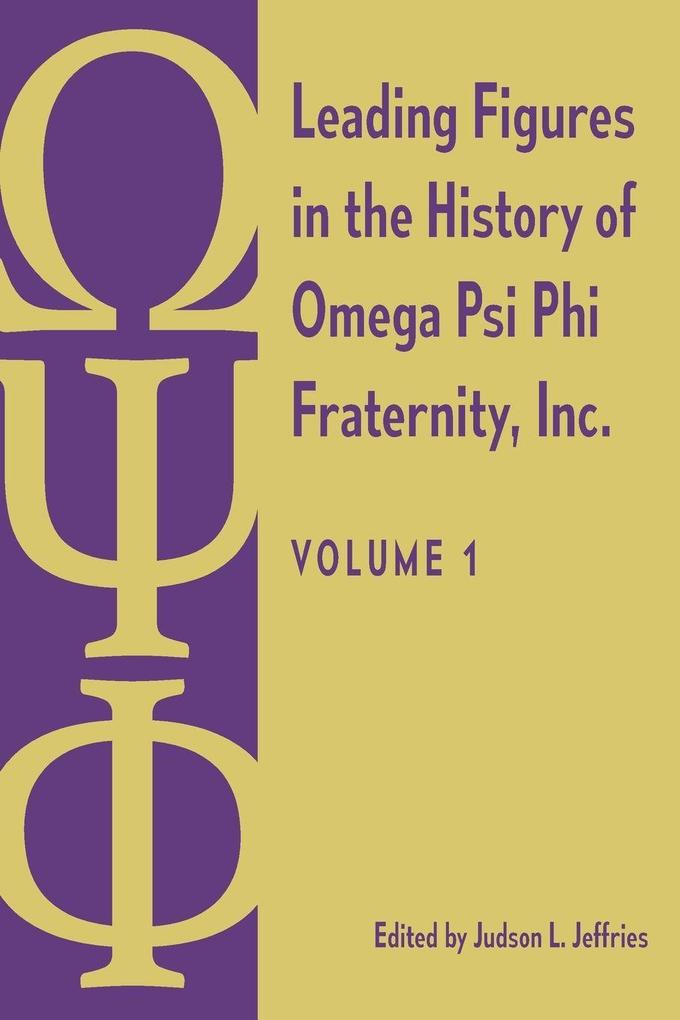 Leading Figures in the History of Omega Psi Phi Fraternity Inc.