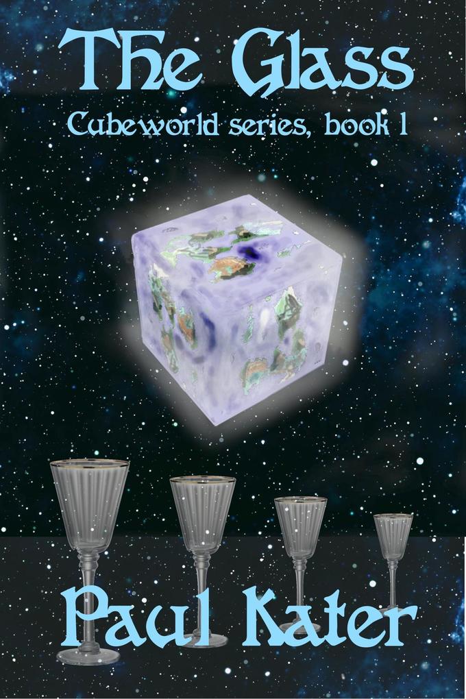 The Glass (Cubeworld Series #1)