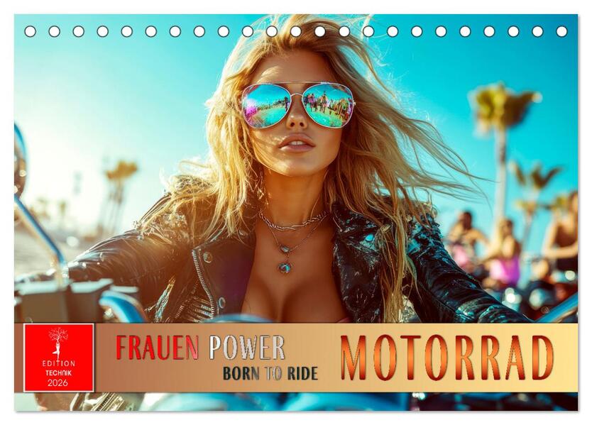 Frauen Power Motorrad (Tischkalender 2026 DIN A5 quer) CALVENDO Monatskalender
