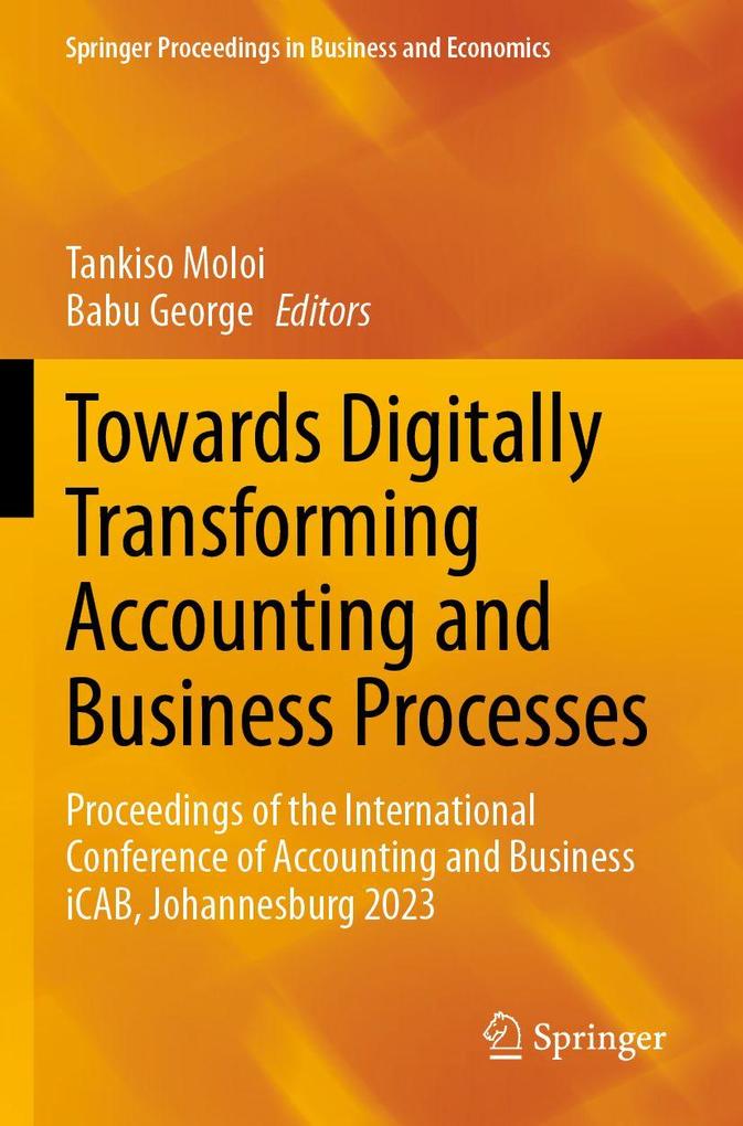Towards Digitally Transforming Accounting and Business Processes