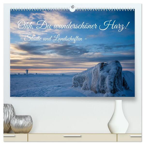 Ohh Du wunderschöner Harz! (hochwertiger Premium Wandkalender 2026 DIN A2 quer) Kunstdruck in Hochglanz