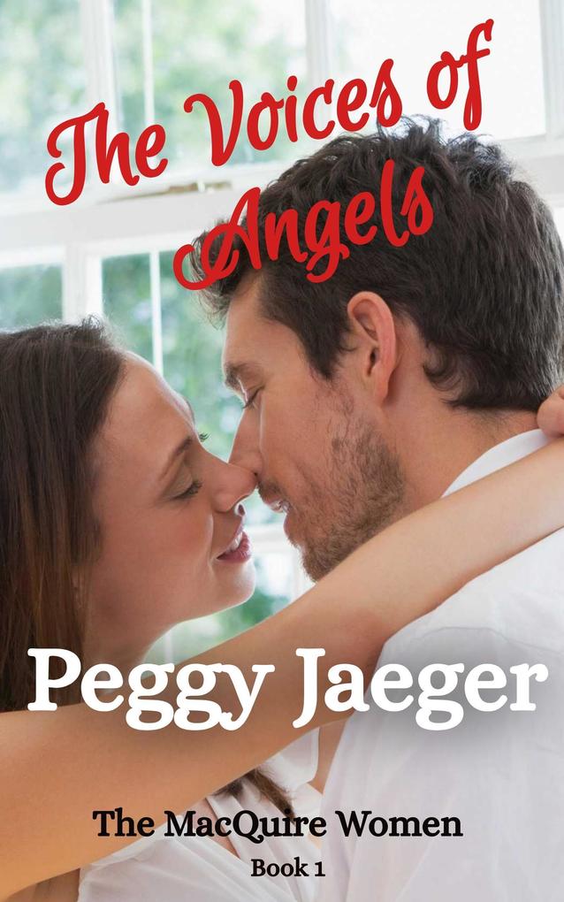 The Voices of Angels (The MacQuire Women #1)