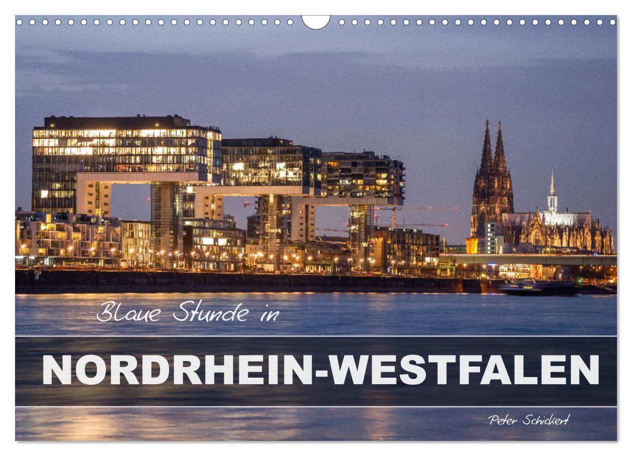 Blaue Stunde in Nordrhein-Westfalen (Wandkalender 2026 DIN A3 quer) CALVENDO Monatskalender