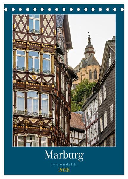 Marburg - Die Perle an der Lahn (Tischkalender 2026 DIN A5 hoch) CALVENDO Monatskalender