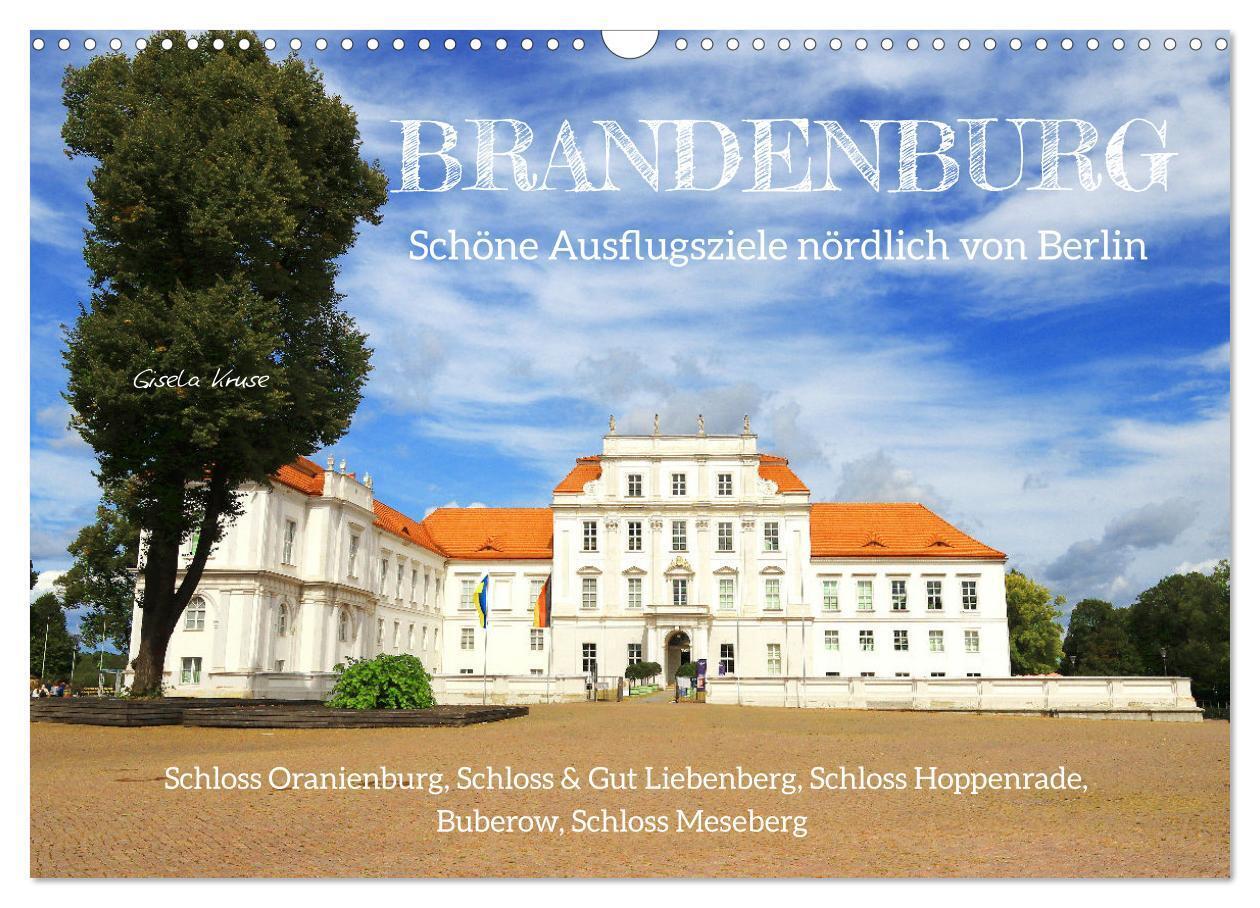 Brandenburg - Schöne Ausflugsziele nördlich von Berlin (Wandkalender 2026 DIN A3 quer) CALVENDO Monatskalender