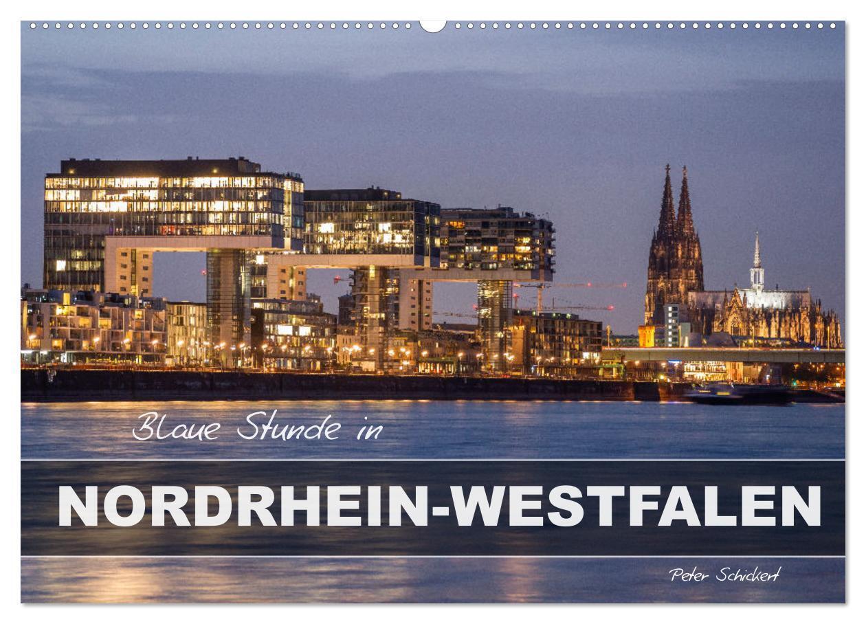 Blaue Stunde in Nordrhein-Westfalen (Wandkalender 2026 DIN A2 quer) CALVENDO Monatskalender
