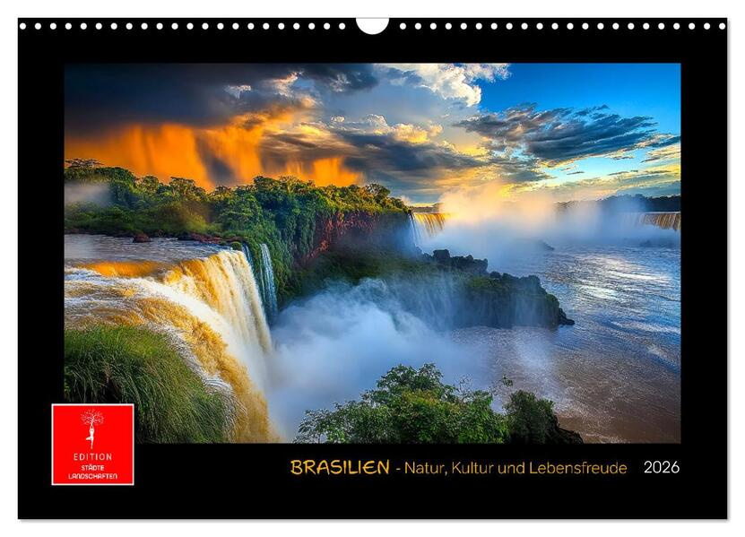 Brasilien - Natur Kultur und Lebensfreude (Wandkalender 2026 DIN A3 quer) CALVENDO Monatskalender
