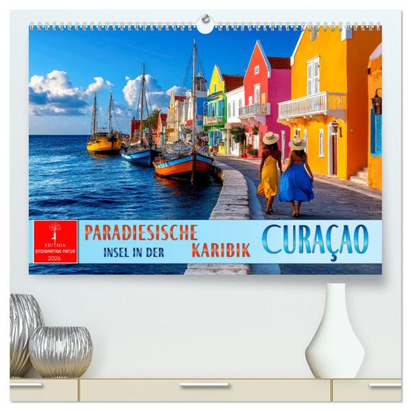 Curaçao - paradiesische Insel in der Karibik (hochwertiger Premium Wandkalender 2026 DIN A2 quer) Kunstdruck in Hochglanz