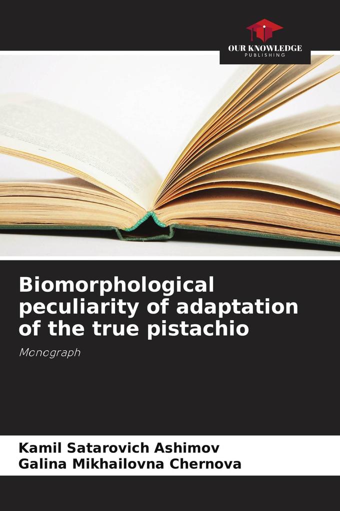 Biomorphological peculiarity of adaptation of the true pistachio