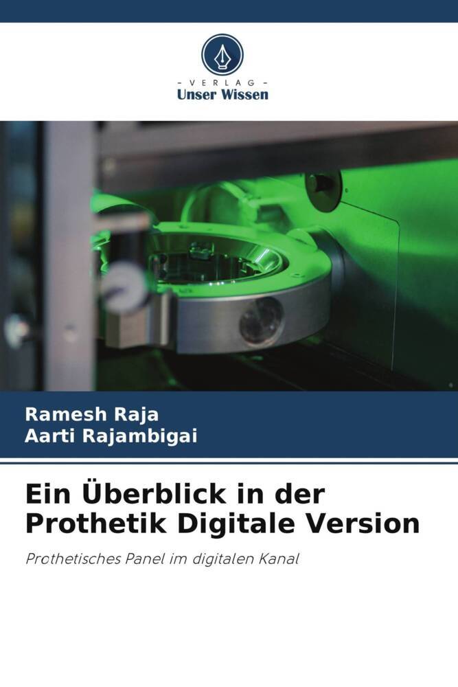 Ein Überblick in der Prothetik Digitale Version