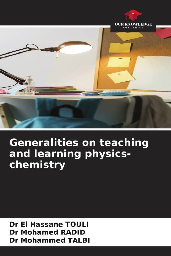 Generalities on teaching and learning physics-chemistry