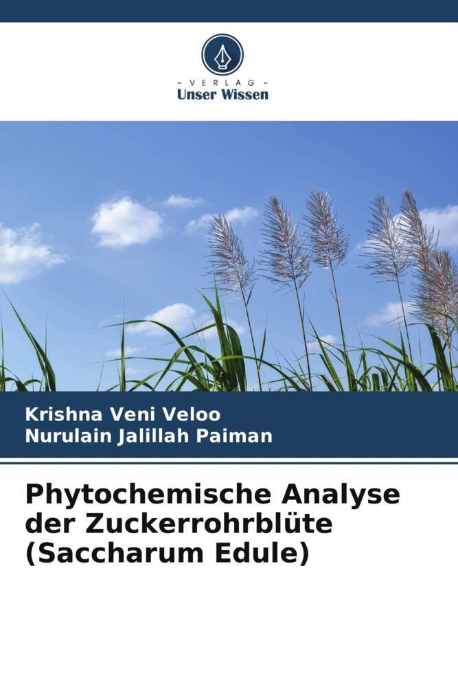 Phytochemische Analyse der Zuckerrohrblüte (Saccharum Edule)
