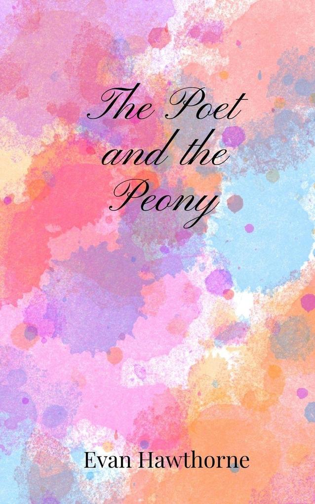 The Poet and the Peony
