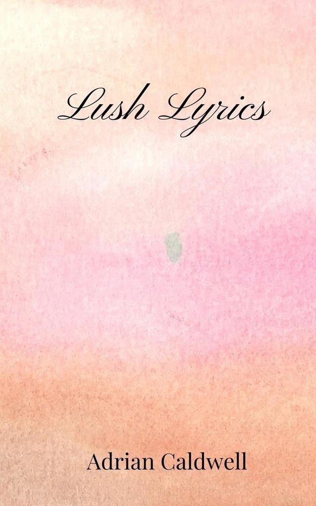 Lush Lyrics