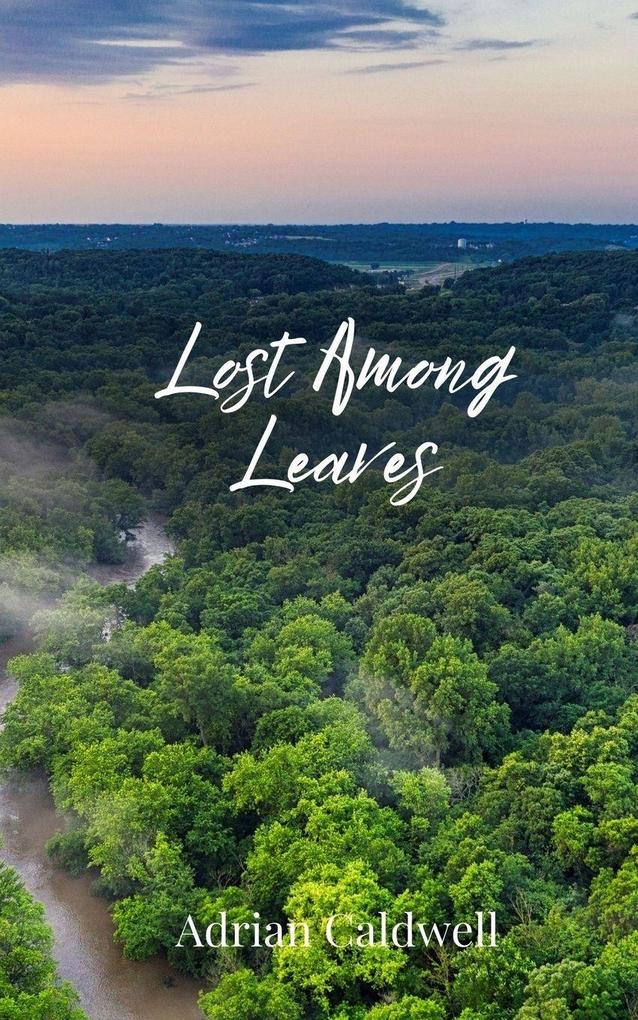 Lost Among Leaves