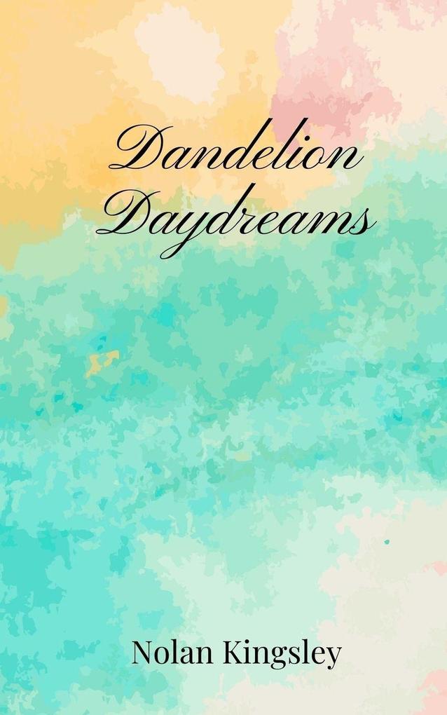 Dandelion Daydreams