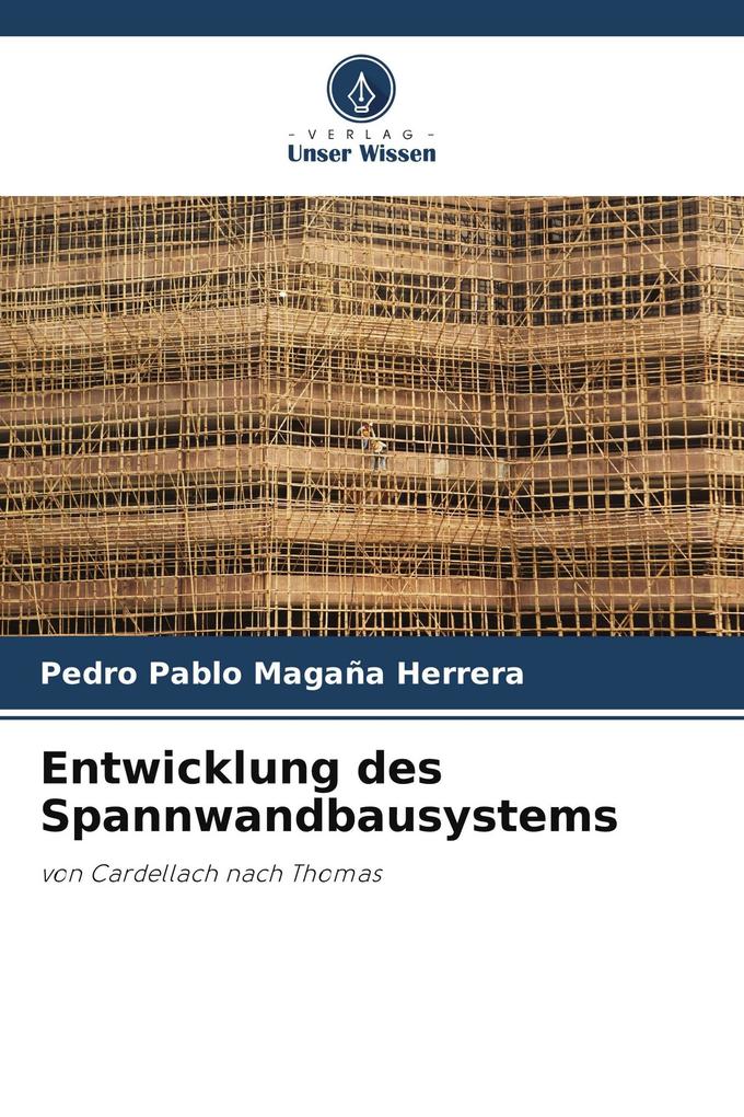 Entwicklung des Spannwandbausystems