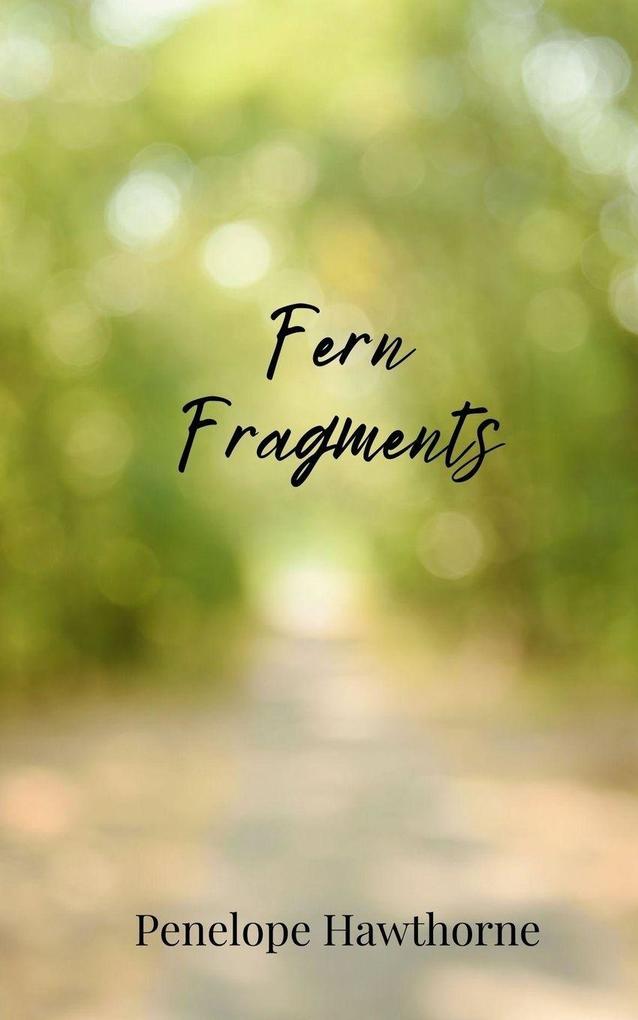 Fern Fragments