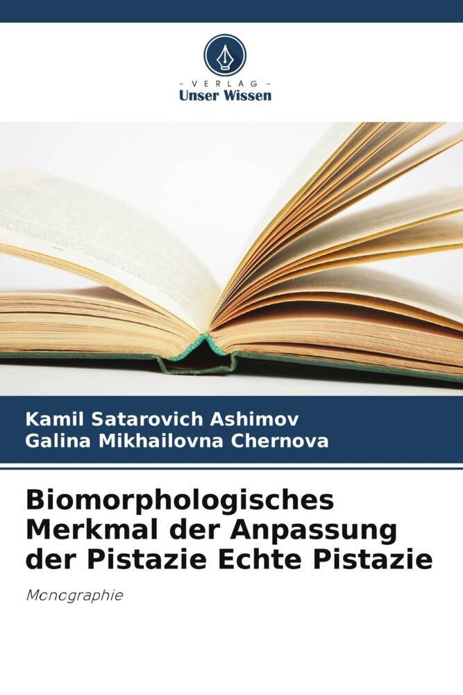 Biomorphologisches Merkmal der Anpassung der Pistazie Echte Pistazie