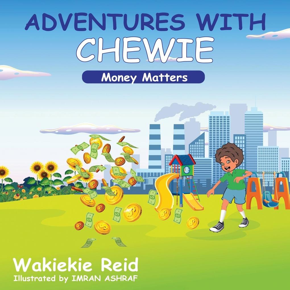Adventures with Chewie 'Money Matters'