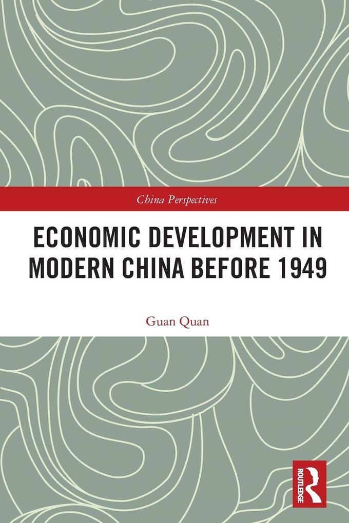 Economic Development in Modern China Before 1949