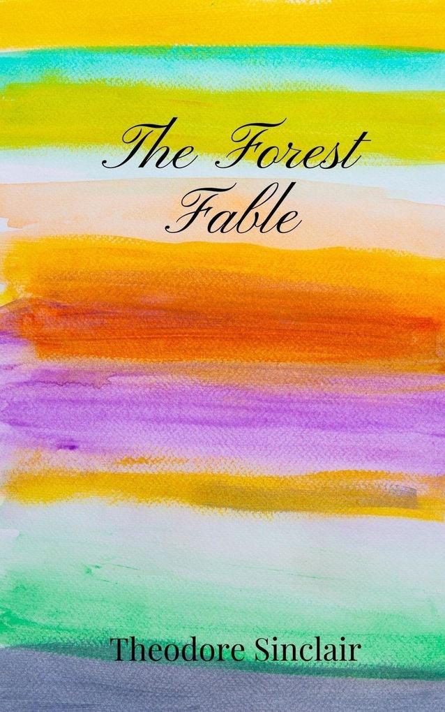 The Forest Fable