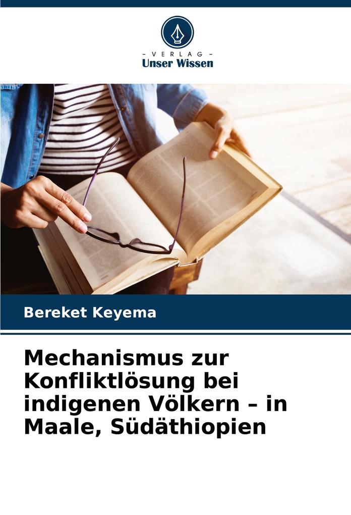 Mechanismus zur Konfliktlösung bei indigenen Völkern - in Maale Südäthiopien