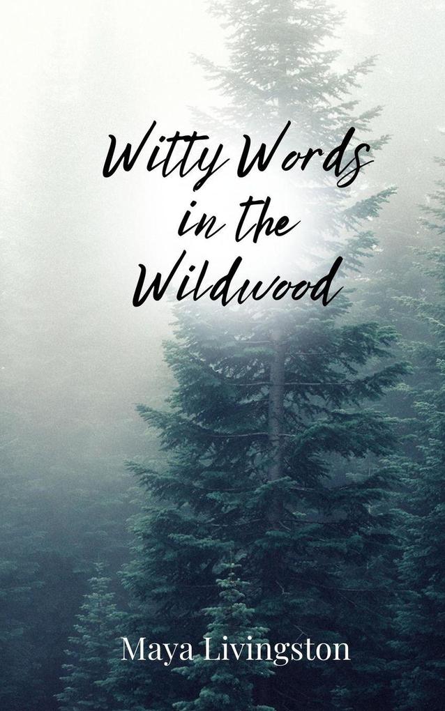 Witty Words in the Wildwood