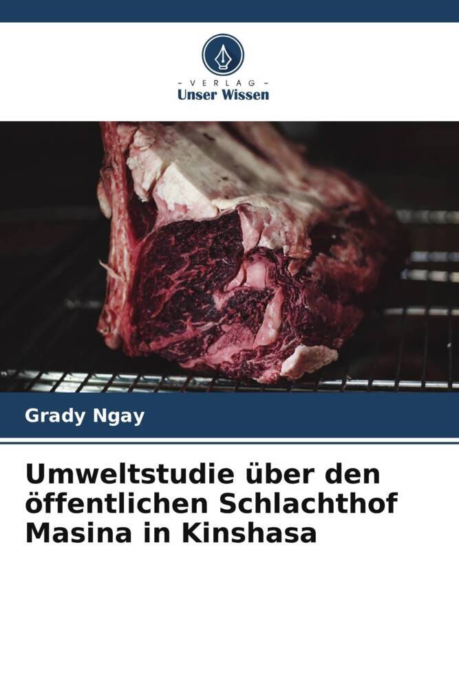 Umweltstudie über den öffentlichen Schlachthof Masina in Kinshasa