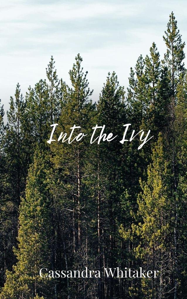 Into the Ivy
