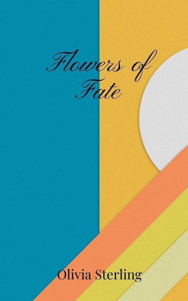 Flowers of Fate