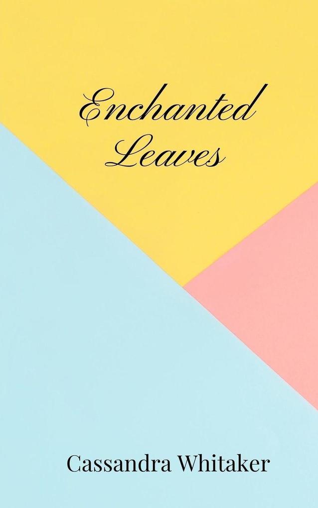 Enchanted Leaves