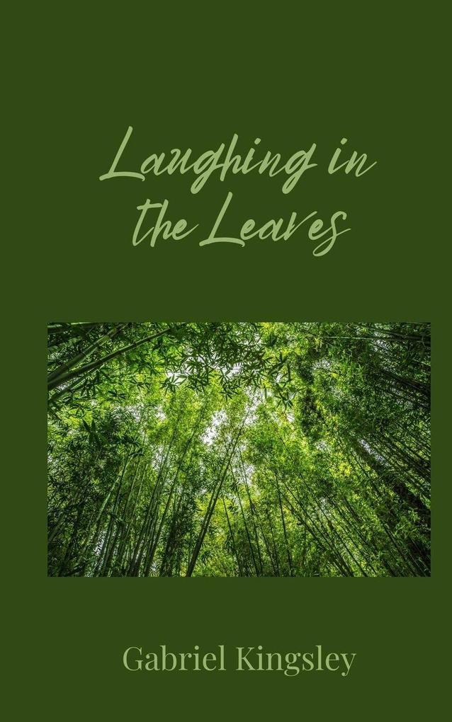 Laughing in the Leaves