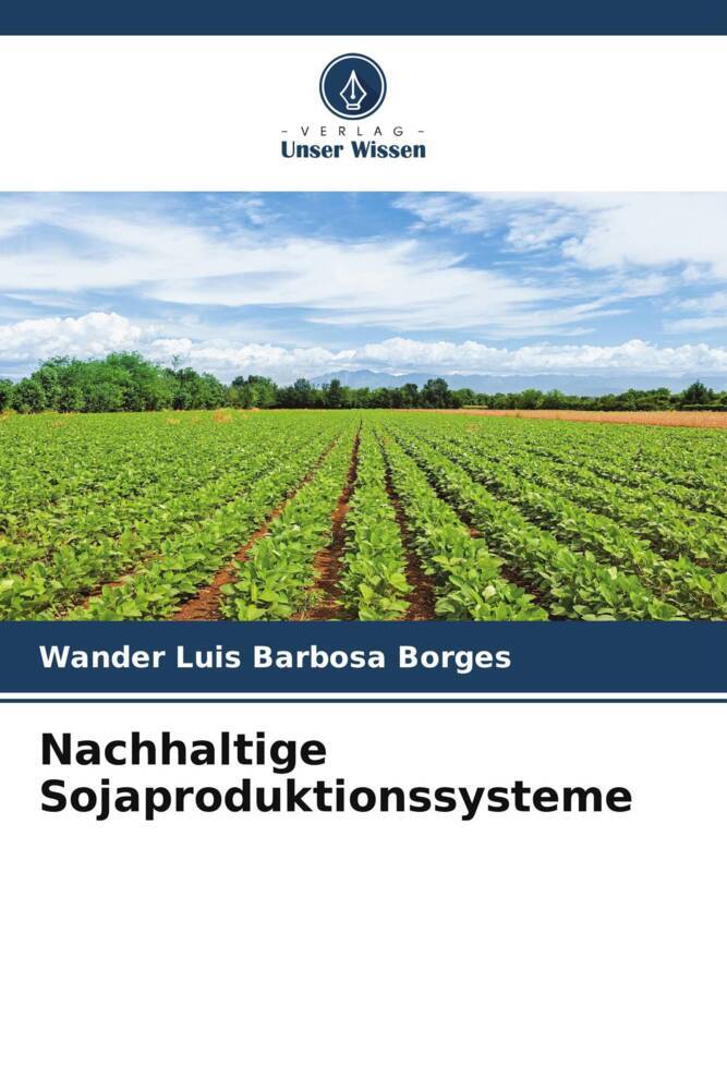 Nachhaltige Sojaproduktionssysteme