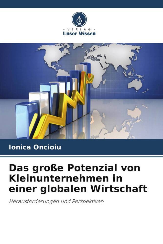 Das große Potenzial von Kleinunternehmen in einer globalen Wirtschaft