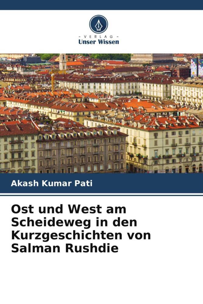 Ost und West am Scheideweg in den Kurzgeschichten von Salman Rushdie