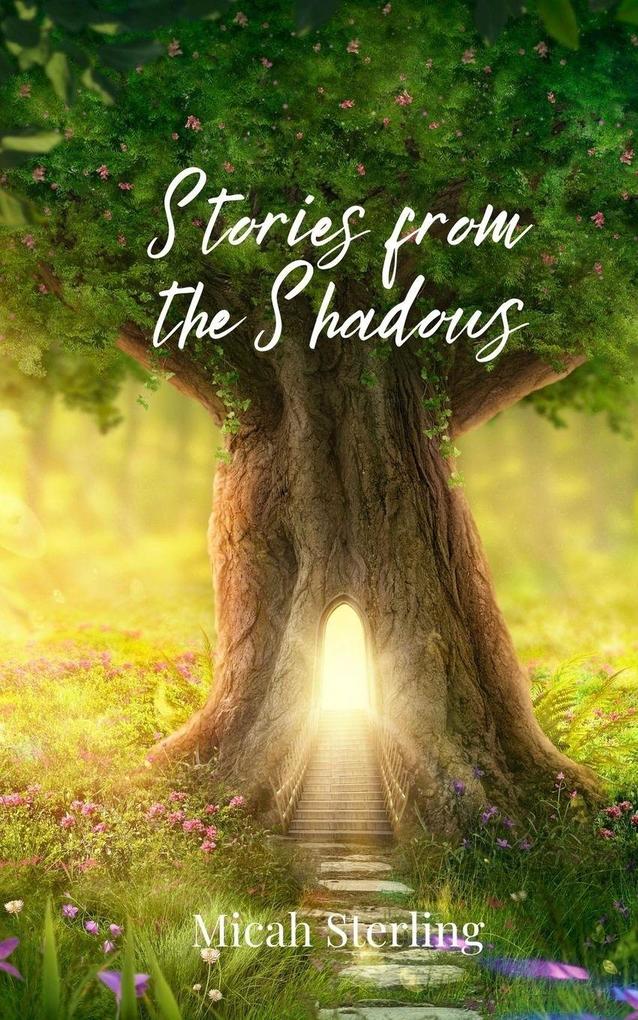 Stories from the Shadows