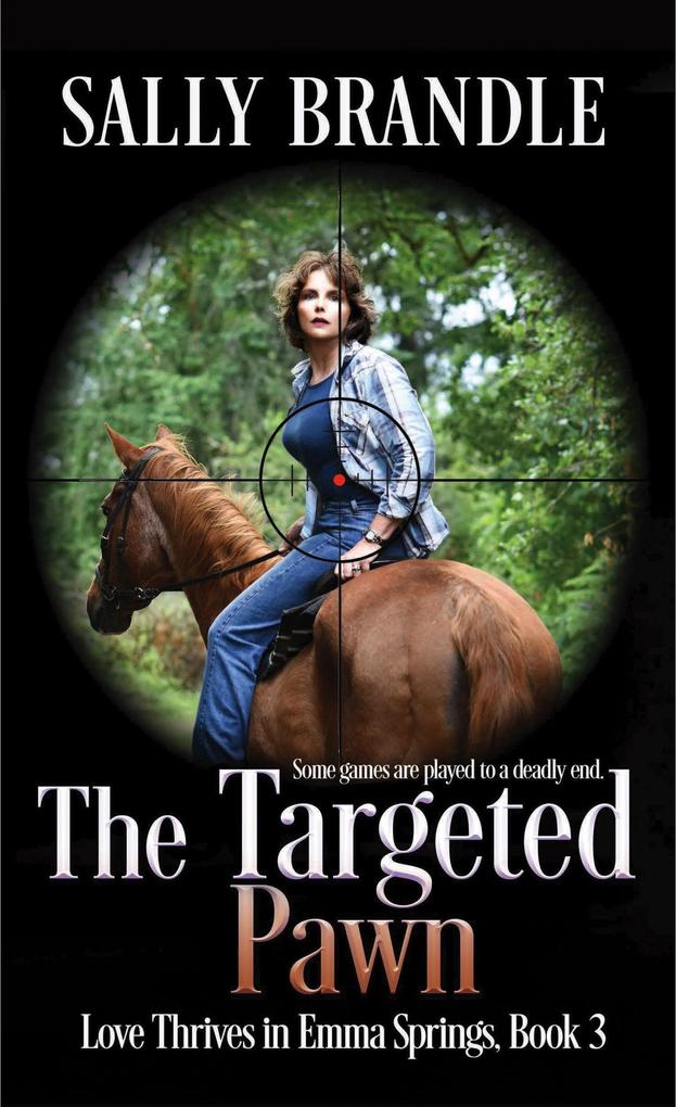 The Targeted Pawn (Love Thrives in Emma Springs #3)